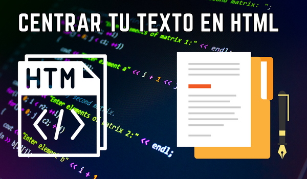 Aprende a centrar tu texto en HTML de manera fácil y rápida