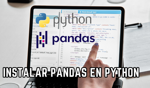 Aprende a instalar pandas en Python y mejora tus análisis de datos