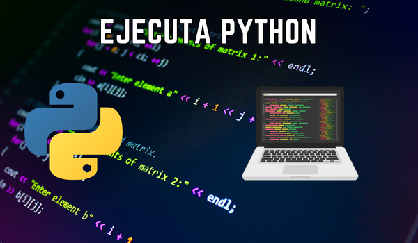 Ejecuta Python en segundos: aprende en sencillos pasos