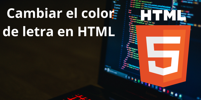 Aprende a cambiar el color de letra en HTML y transforma tus textos