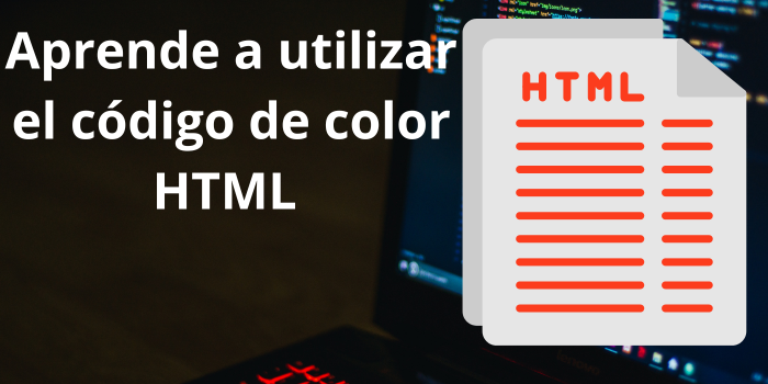 Aprende a utilizar el código de color HTML en tus proyectos web