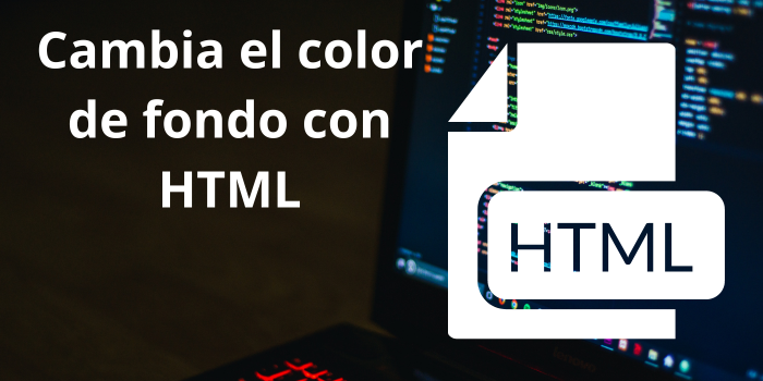 Cambia el color de fondo de tu página web en segundos con HTML